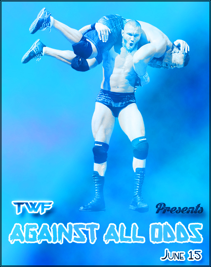 TWF Against All Odds Official Poster