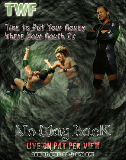 TWF No Way BacK 2008 Poster
