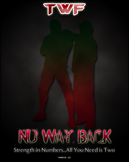TWF No Way BacK Official Poster