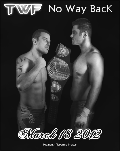 TWF No Way BacK Official Poster