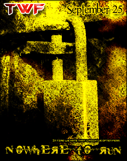 TWF Nowhere to Run Official Poster